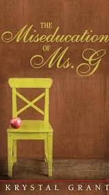 The Miseducation of Ms. G